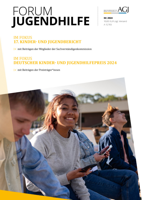 FORUM Jugendhilfe 04/2024 – 17. Kinder- und Jugendbericht und Deutscher Kinder- und Jugendhilfepreis 2024